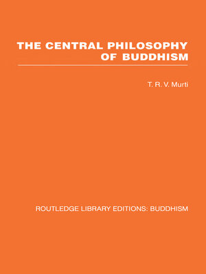 cover image of The Central Philosophy of Buddhism